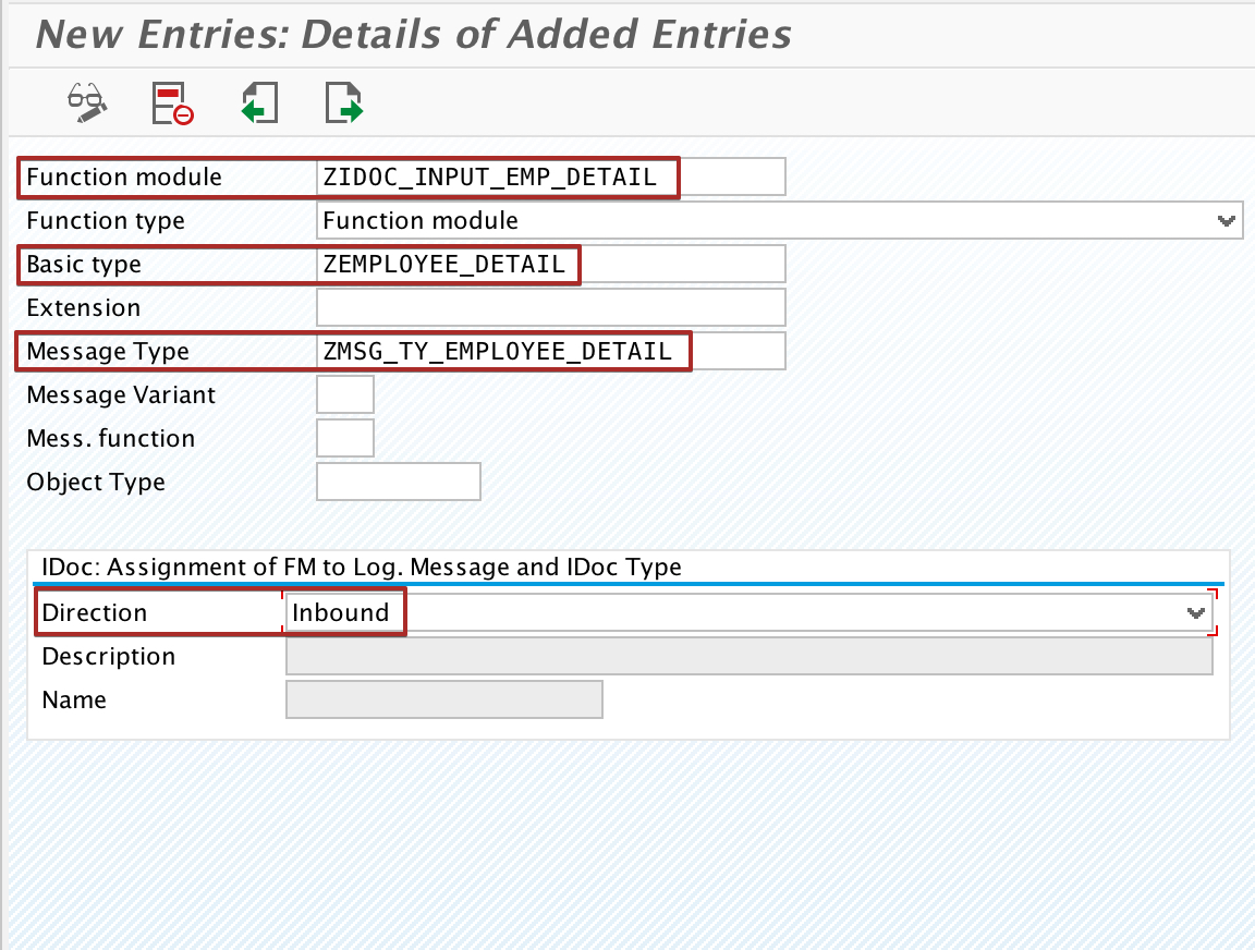 Bind custom iDoc Function Module with Message Type and iDoc Type created.