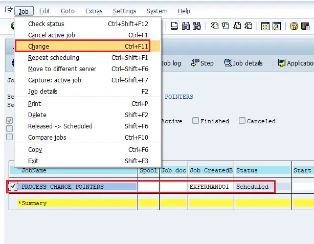 Select the Batch Job in Scheduled status and select 'Change'