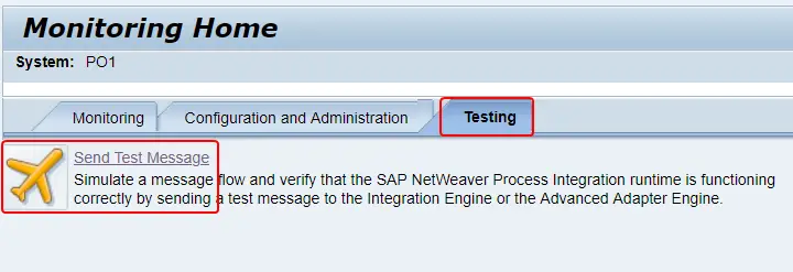 Test test message functionality in SAP PI/PO