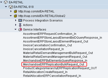 MerchandiseERPReplicationBulkRequest_Out and other services of EA-RETAIL SWCV in ESR.